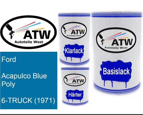 Ford, Acapulco Blue Poly, 6-TRUCK (1971): 500ml Lackdose + 500ml Klarlack + 250ml Härter - Set, von ATW Autoteile West.